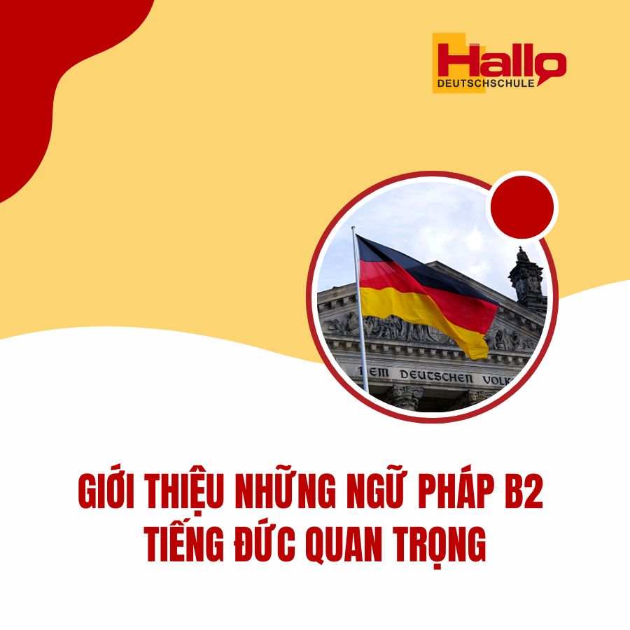 Giới Thiệu Những Ngữ Pháp B2 Tiếng Đức Quan Trọng