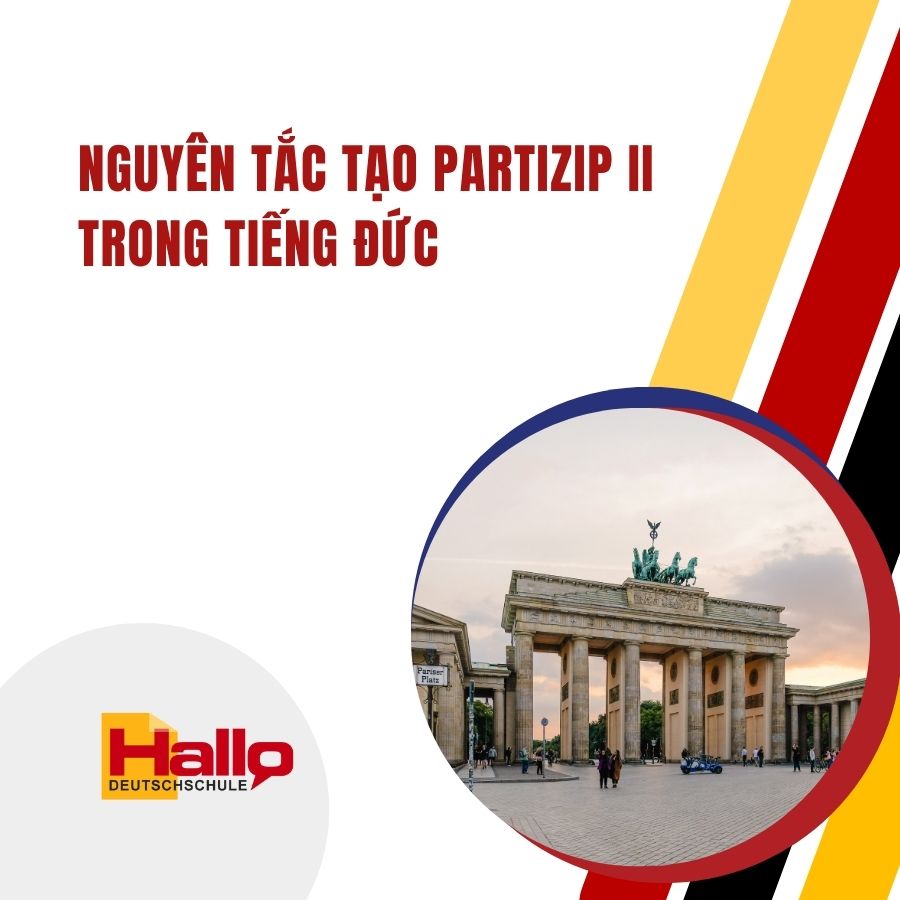 Nguyên Tắc Tạo Partizip II Trong Tiếng Đức