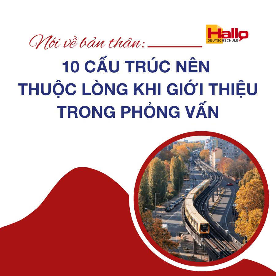 Nói Về Bản Thân: 10 Cấu Trúc Nên Thuộc Lòng Khi Giới Thiệu Trong Phỏng Vấn