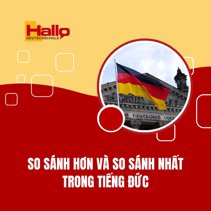 So Sánh Hơn Và So Sánh Nhất Trong Tiếng Đức